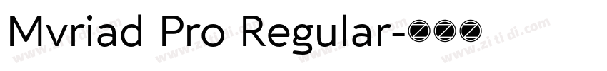 Mvriad Pro Regular字体转换